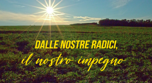 Dalle nostre radici, il nostro impegno