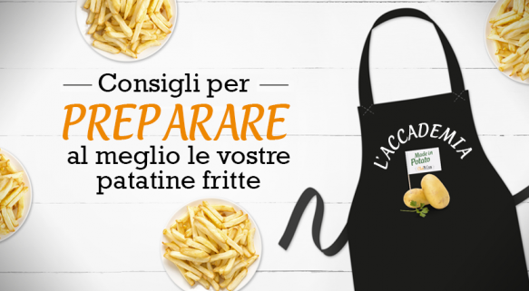 Consigli per preparare al meglio de vostre patatine fritte